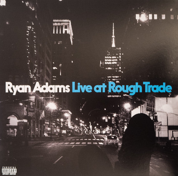 Ryan Adams Live At Rough Trade